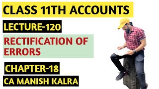 Rectification Of Errors  Chapter18  Rectification Of Errors  Class11 Accounts [upl. by Atnauqal294]