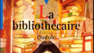 Histoire pour se détendre La bibliothécaire de Gudule [upl. by Namsu881]