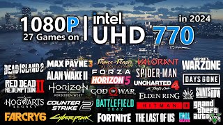 1080p on Intel UHD 770  Test in 27 Games [upl. by Alegnatal]