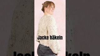 Jacke häkeln [upl. by Hagi]