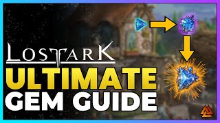 Lost Ark Ultimate Gem Guide  Tips and Tricks to Finding and Upgrading Gems [upl. by Garda]