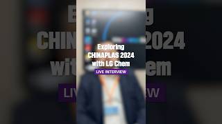 Exploring Chinaplas 2024 with LG Chem live interview  KRAUS FOLIE [upl. by Akiram]