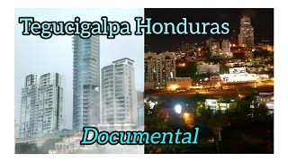 Tegucigalpa capital de Honduras documental 2024 [upl. by Sirrap]