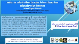 Análisis de ciclo de vida de tubos de borosilicato de calentador solar doméstico Lizbeth Salgado [upl. by Cilegna]