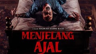 MENJELANG AJAL 2024 FULL MOVIE [upl. by Lukey]