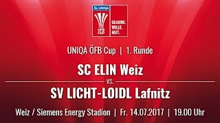 14072017  1900 Uhr SC ELIN Weiz SCW vs SV LICHTLOIDL Lafnitz LAF  Livestream [upl. by Rosamund]