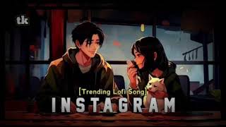 instagram trending songs hindi lofi instagram hindilofisong song music [upl. by Ysdnyl]