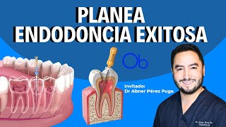 Así se planea una Endodoncia Exitosa 🦷 con Dr Abner Pérez Puga [upl. by Nawed]