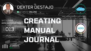 Xero Manual Journal  Xero Introduction Webinar Middle East Part 10 of 16 [upl. by Dnalyar]