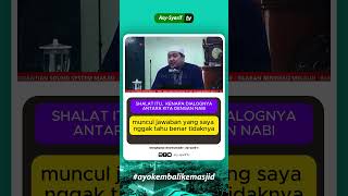 1 SHALAT ITU DIALOG KITA DENGAN NABI kajianbsd short serbaserbishalat [upl. by Anirtep]