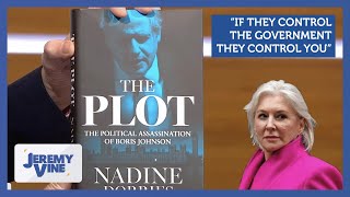 quotIf they control the government they control youquot Nadine Dorries on the plot  Jeremy Vine [upl. by Berrie]