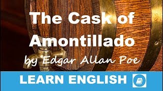 The Cask of Amontillado by Edgar Allan Poe  Short Story in English [upl. by Stefania]