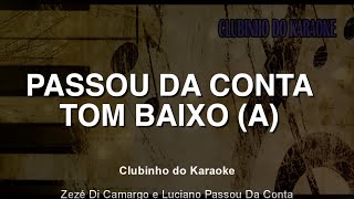 karaoke passou da conta tom baixo A [upl. by Ecyob640]