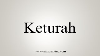 How To Say Keturah [upl. by Taryne317]