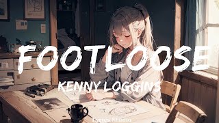 Kenny Loggins  Footloose Lyrics  Music Hughes [upl. by Obel]