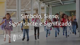 Escola e Cultura  Símbolo Signo Significante e Significado [upl. by Maxy]