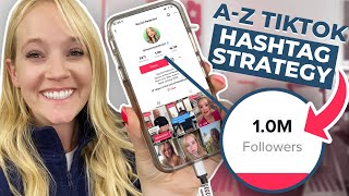 The Ultimate Tiktok Hashtag Strategy  How To Use Hashtags On Tiktok [upl. by Narok]