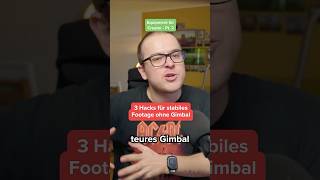 3 Geniale Hacks für stabiles Video ohne Gimbal [upl. by Tra26]