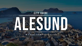 ALESUND City Guide  Norway  Travel Guide [upl. by Edy]