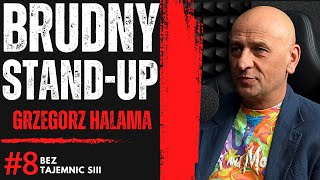 quotPOLSKI STAND UP JEST BRUDNY BO TAKI LUBIĄ POLACYquot  GRZEGORZ HALAMA SZCZERZE O STANDUPIE [upl. by Arnaud]