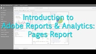 Tutorial Adobe Reports amp Analytics Pages Report [upl. by Grenville]