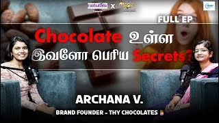 நாம பண்ற விசயம் ஒரு Change அ கொடுக்கணும்  Archana CEO Thy chocolates  Magic 20 தமிழ் [upl. by Esyahc103]