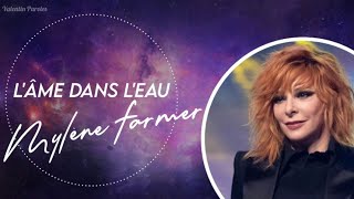 Lâme dans leau Mylène Farmer Paroles [upl. by Neik]