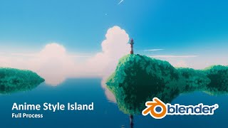 Making Anime Style Island in Blender [upl. by Nrehtak]