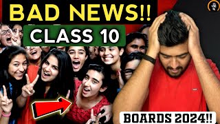 🛑CLASS 10th 2024 𝐁𝐀𝐃 𝐍𝐄𝐖𝐒😨 FOR BOARD EXAM 😱  ALL STUDENTS 🔥 MUST WATCH  Ajay Shaha [upl. by Nivets]