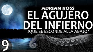 EL AGUJERO DEL INFIERNO 914 Adrian Ross  Cuento de terror [upl. by Anaile]