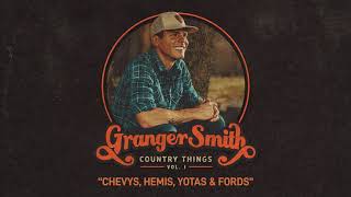 Granger Smith  Chevys Hemis Yotas amp Fords Official Audio [upl. by Dew]