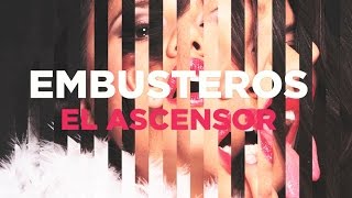 Embusteros  El ascensor Lyric Video [upl. by Edie545]