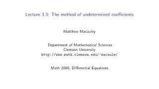 Differential Equations Lecture 33 The method of undetermined coefficients [upl. by Najed588]