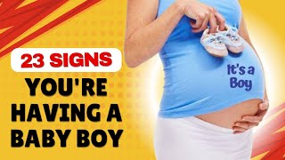 Baby Boy Symptoms During Pregnancy  Top 23 signs of having a baby boy [upl. by Entwistle466]