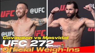 UFC 272 OFFICIAL WEIGHINS Colby Covington vs Jorge Masvidal [upl. by Hollerman]