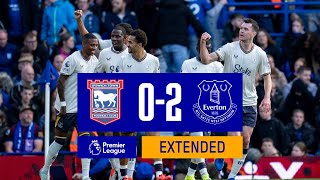 EXTENDED HIGHLIGHTS IPSWICH TOWN 02 EVERTON [upl. by Harras972]