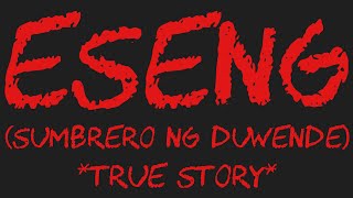 ESENG Sumbrero Ng Duwende True Story [upl. by Kcim]