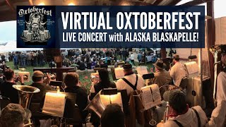 6th Annual Virtual Oxtoberfest  Live Concert wAlaska Blaskapelle [upl. by Adiarf]