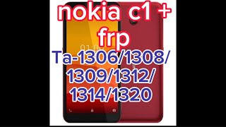 Nokia C1 plus Frp bypass Ta130613081312131413181320 [upl. by Bluh]