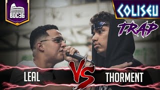 THORMENT X LEAL  1° FASE  BATALHA DO COLISEU  EDIÇÃO TRAP [upl. by Sankaran]