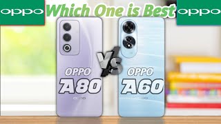 Oppo A80 Vs Oppo A60  Full Comparison  Which One is Best 🔥 [upl. by Saideman]