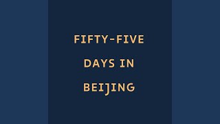 fiftyfive days in Beijing [upl. by Wohlen]