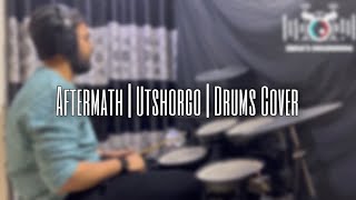 Aftermath  Utshorgo  Drums Cover [upl. by Peatroy684]