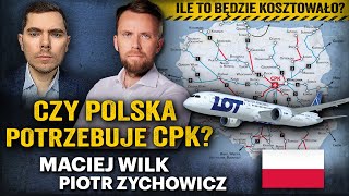 Nowa lepsza Polska CPK szansa stulecia czy kosztowana utopia  Maciej Wilk i Zychowicz [upl. by Zulaledairam]