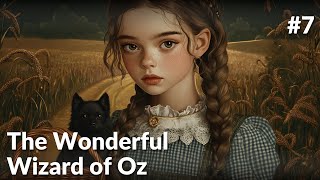 Ch 7 The Wonderful Wizard of Oz [upl. by Yelyk]