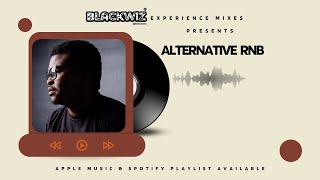 Black Wiz Experience presents Alternative Rnb [upl. by Halilahk]