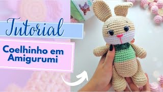 Passo a passo  Coelhinho em amigurumi linhascorrente 💜 [upl. by Whipple698]