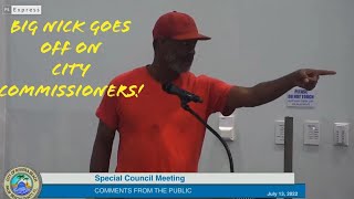 BIG NICK GOES OFF ON CITY COMMISSIONERS FOR SHOWING DISRESPECT [upl. by Nuajed520]