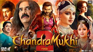 Chandramukhi 2 Full Movie In Hindi Dubbed  Raghava Lawrence  Kangana Ranaut  Review amp Facts [upl. by Aprile936]