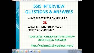 SSIS INTERVIEW QUESTIONS  WHAT ARE EXPRESSIONS IN SSIS  IMPORTANCE OF EXPRESSIONS IN SSIS [upl. by Kikelia]